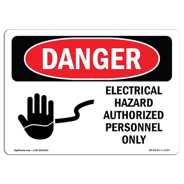 Sign, 7" H, 10" W, Aluminum, Electrical Hazard Authorized Personnel Only, Landscape, L-1197